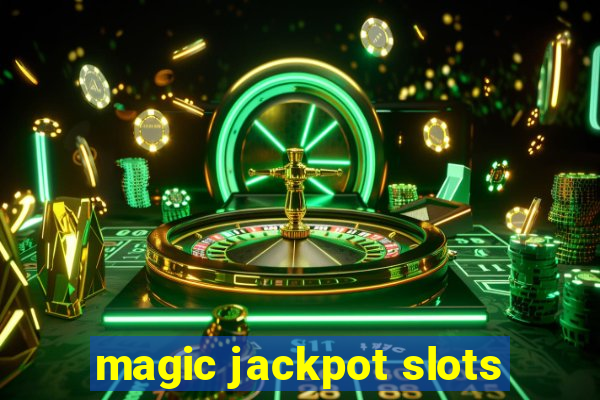 magic jackpot slots